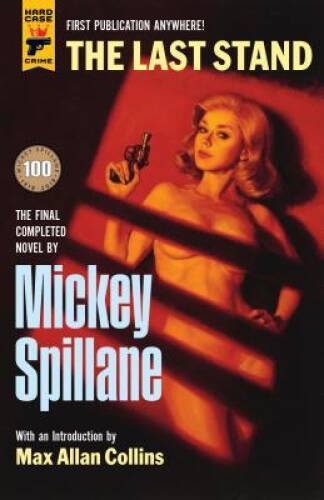 The Last Stand – Hardcover By Spillane, Mickey – VERY GOOD
