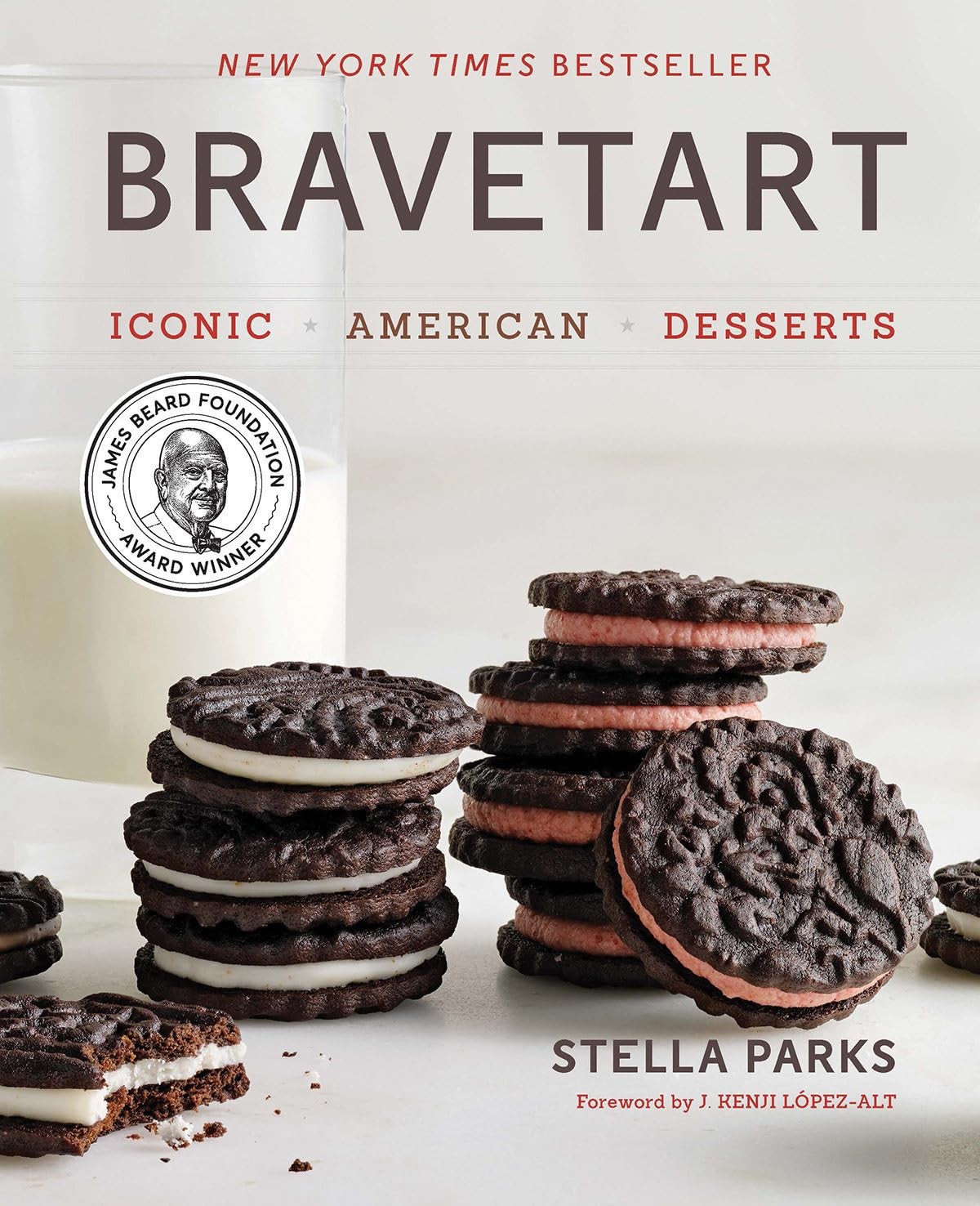 BraveTart: Iconic American Desserts – hardcover López-Alt, J. Kenji|Parks, …