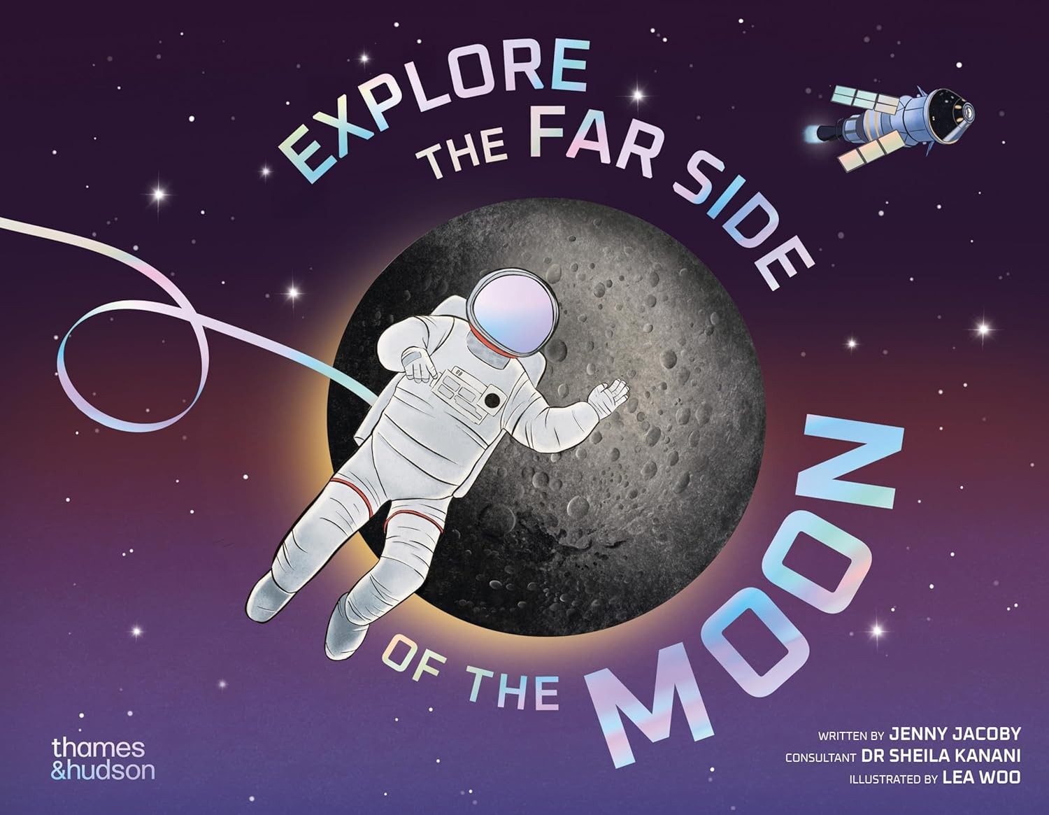 Explore the Far Side of the Moon Hardcover by Jenny Jacoby