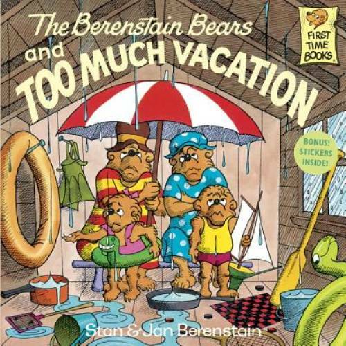 The Berenstain Bears and Too Much Vacation – Paperback – GOOD