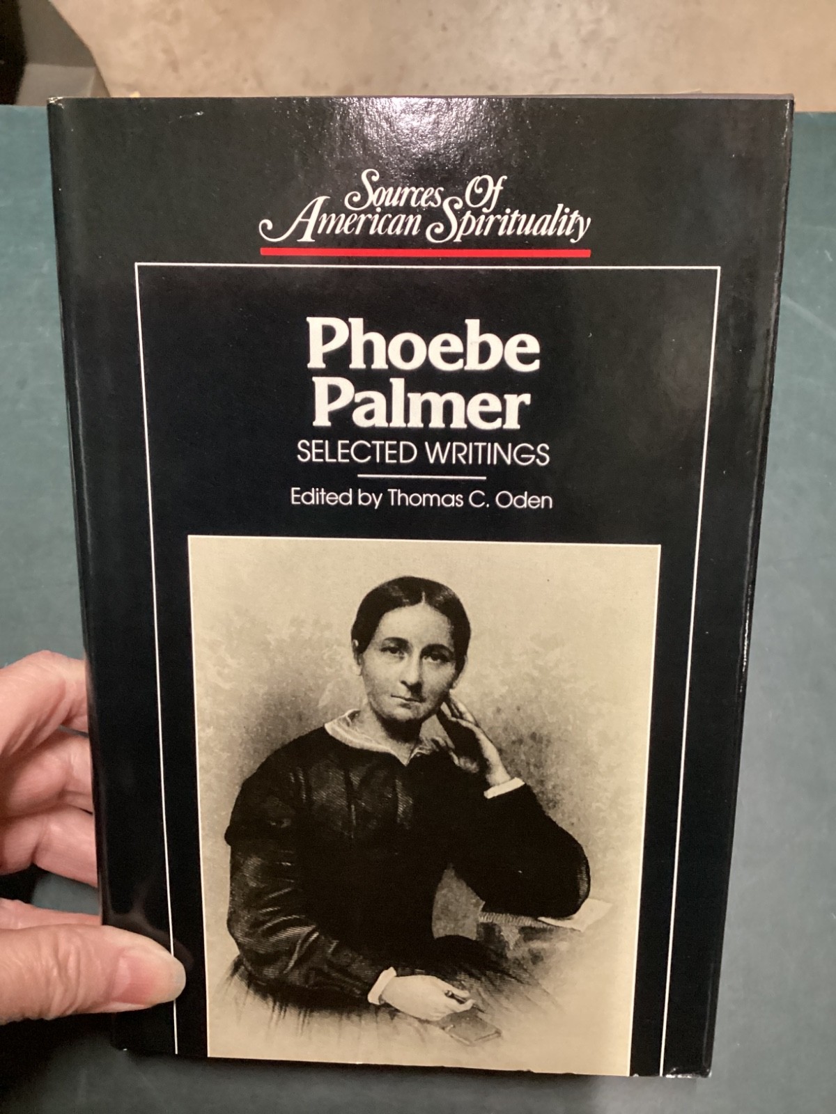Phoebe Palmer : Selected Writings by Thomas C. Oden HC DJ Paulist Press