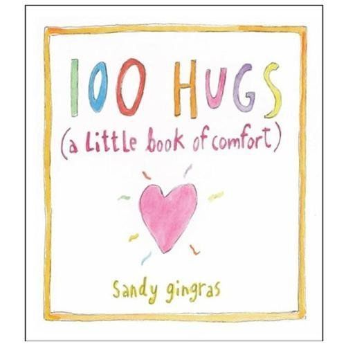 100 Hugs : A Littl of Comfort, Hardcover by Gingras, Sandy, Like New Used, Fr…