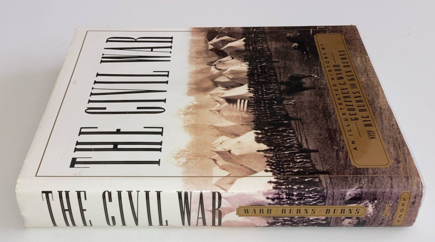 Civil War : An Illustrated History by Ric Burns, Ken Burns and Geoffrey C. Ward