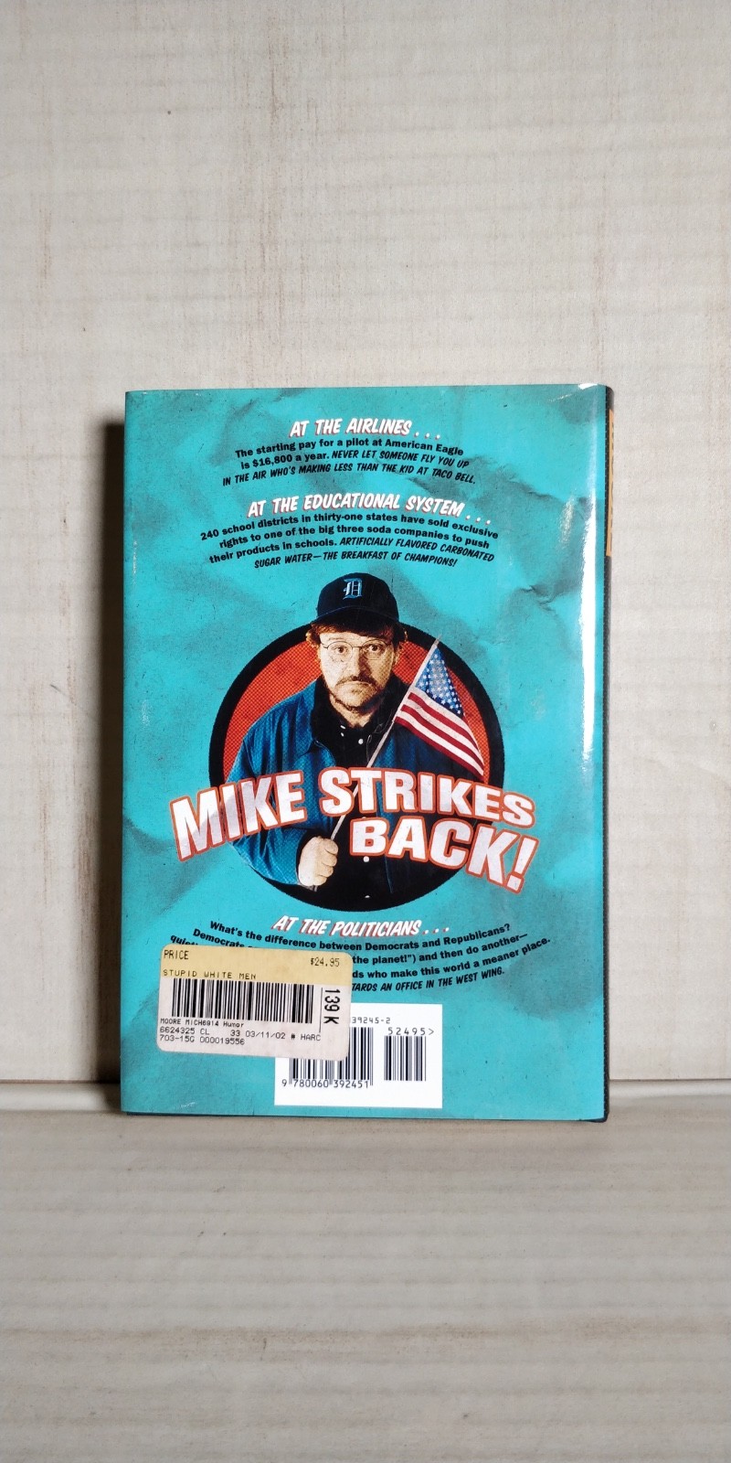 1st edition Stupid white Men – Hardcover – MICHAEL MOORE B56