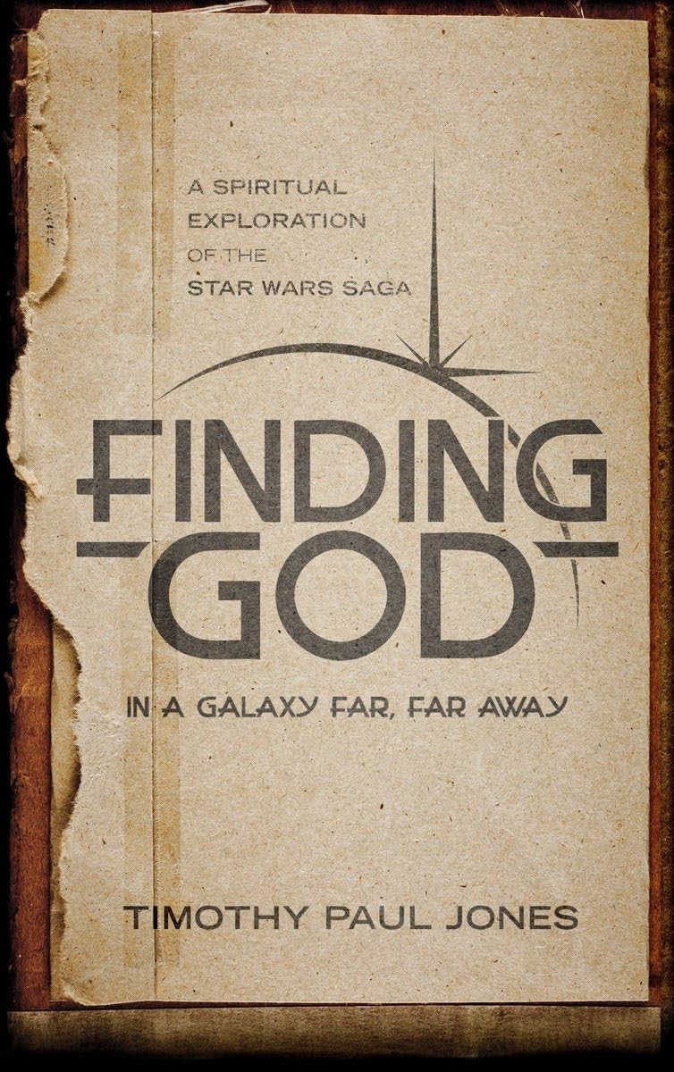 Finding God in a Galaxy Far, Far Away: A Spiritual Exploration of the Star W…