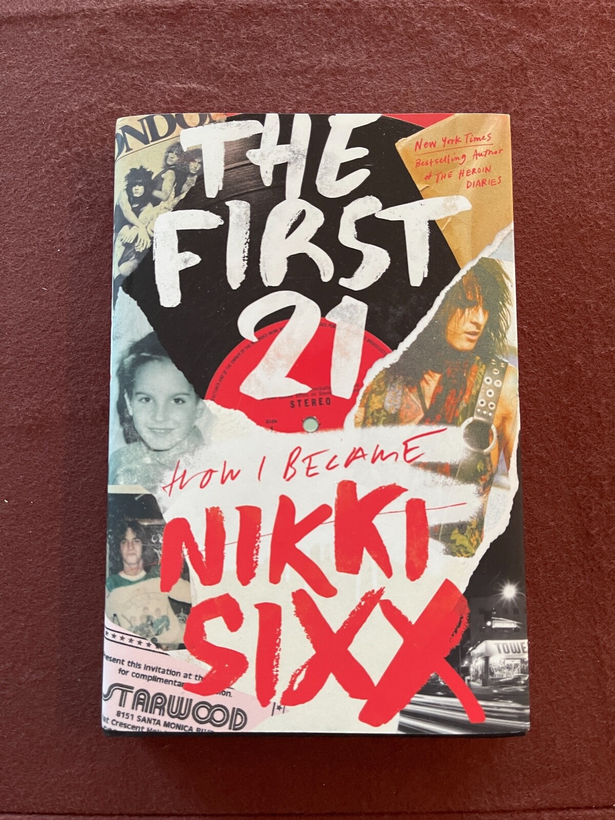 NIKKI SIXX – The First 21 How I Became Nikki Sixx – 2021 Hardcover book NEW