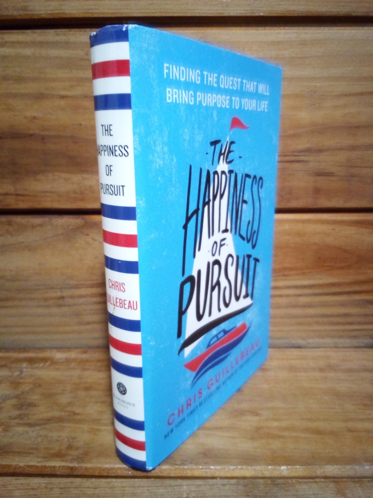 (C26BH) “THE HAPPINESS OF PURSUIT” – CHRIS GUILLEBEAU / HC – DJ / FIRST EDITION
