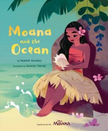 Moana and the Ocean – Hardcover By Knowles, Heather – GOOD