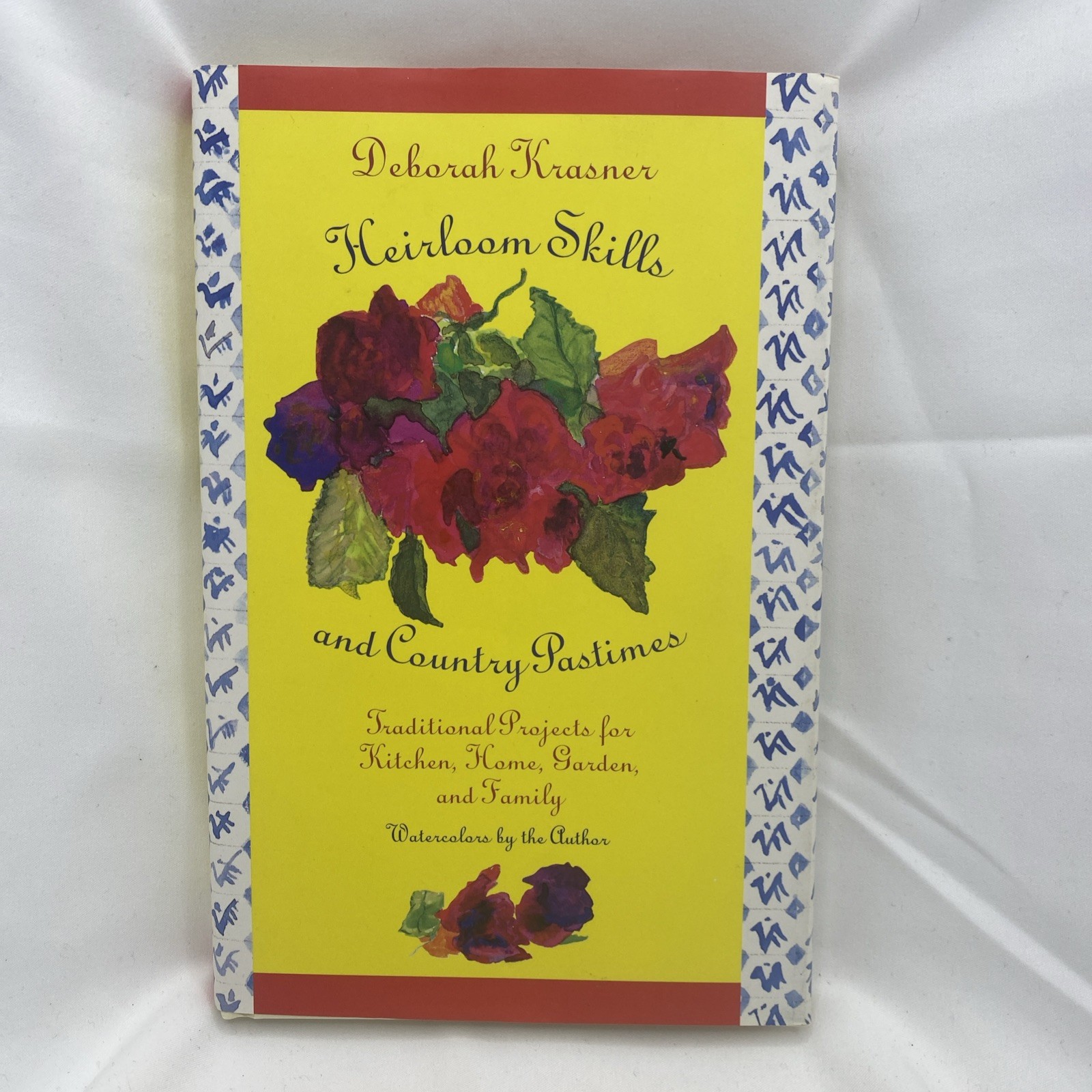 Heirloom Skills & Country Pastimes: Traditional Projects Kitchen, Home, Garden