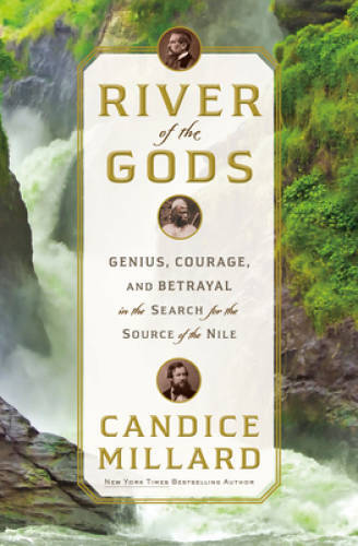 River of the Gods: Genius, Courage, and Betrayal in the Search for the So – GOOD