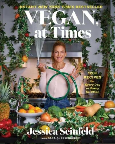 Vegan, at Times: 120 Recipes for Every Day or Every So Often – Hardcover – GOOD