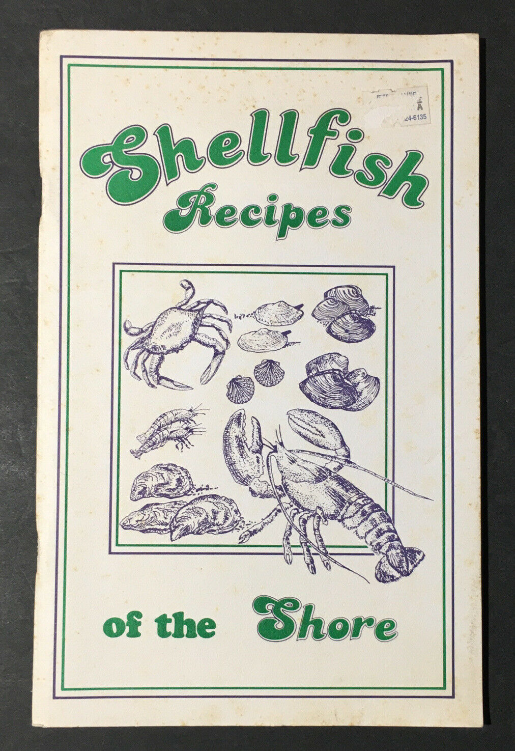 SHELLFISH RECIPES OF THE SHORE, JOANNE VAN RODEN, 1981, 35 PAGES, LIKE NEW PPD