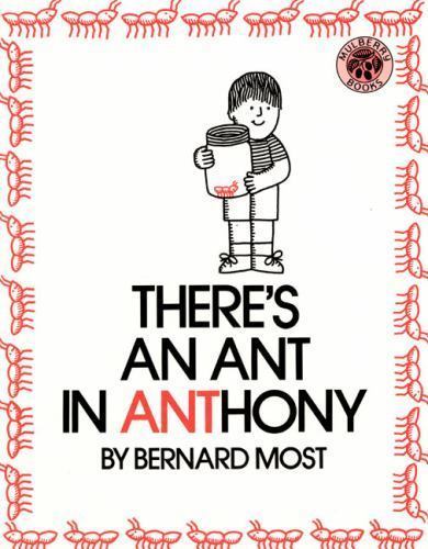 There’s an Ant in Anthony by Most, Bernard, Good Book