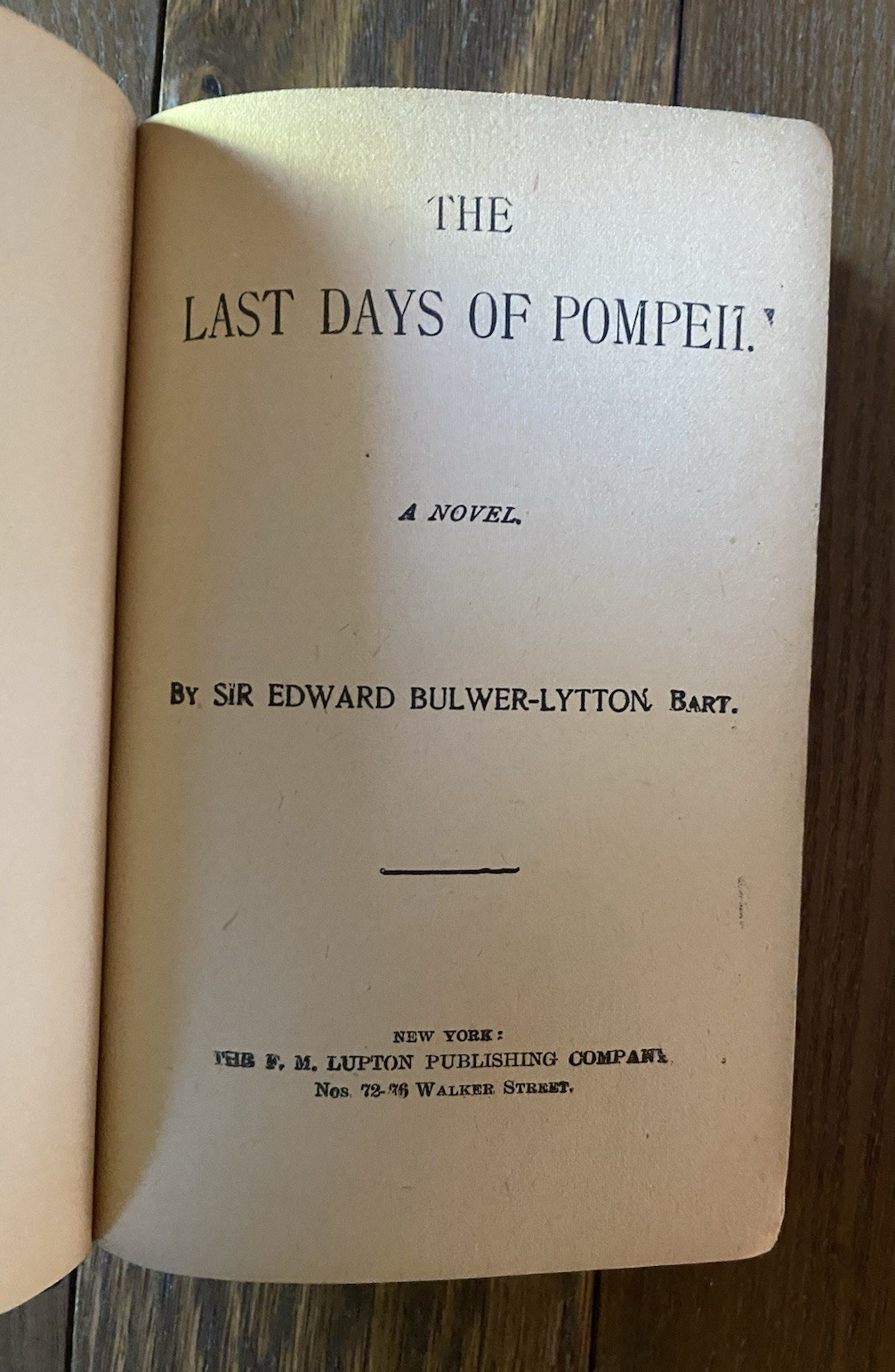 The Last Days of Pompeii by Sir E Bulwer-Lytton Published by Lupton Hardcover