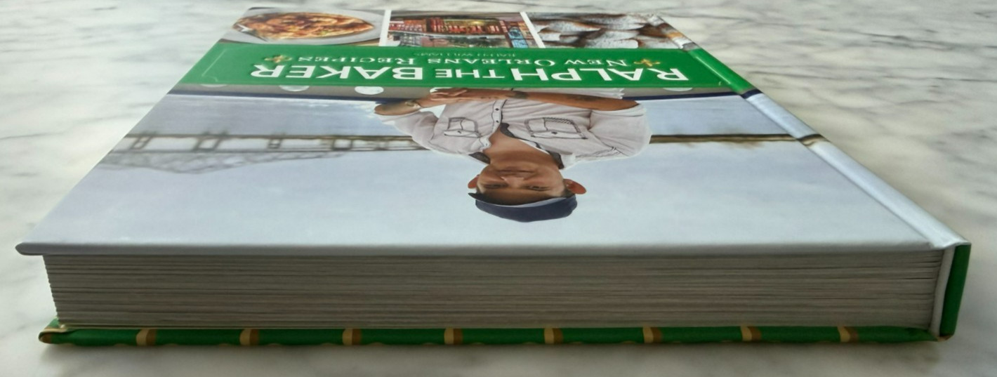 Ralph The Baker: New Orleans Recipes by Ralph Williams (HC, 2024)