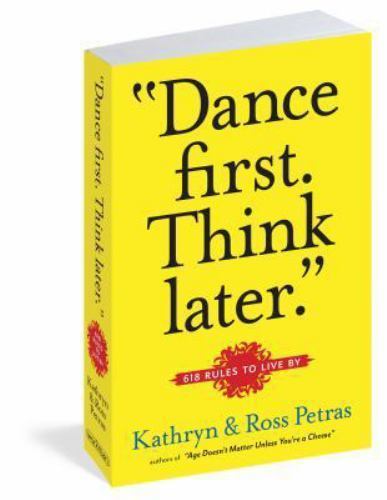 Dance First. Think Later’: 618 Rules – 9780761161707, Kathryn Petras, paperback