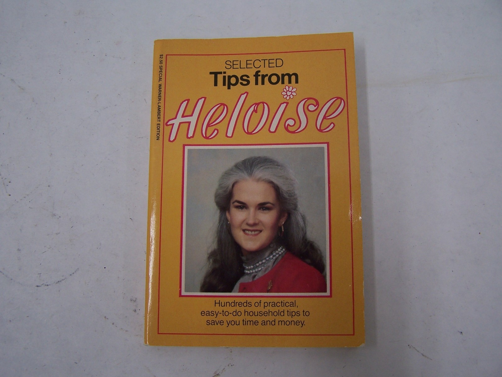 Emilie’s Household Hints by Emilie Barnes 1984 & Selected Tips from Heloise