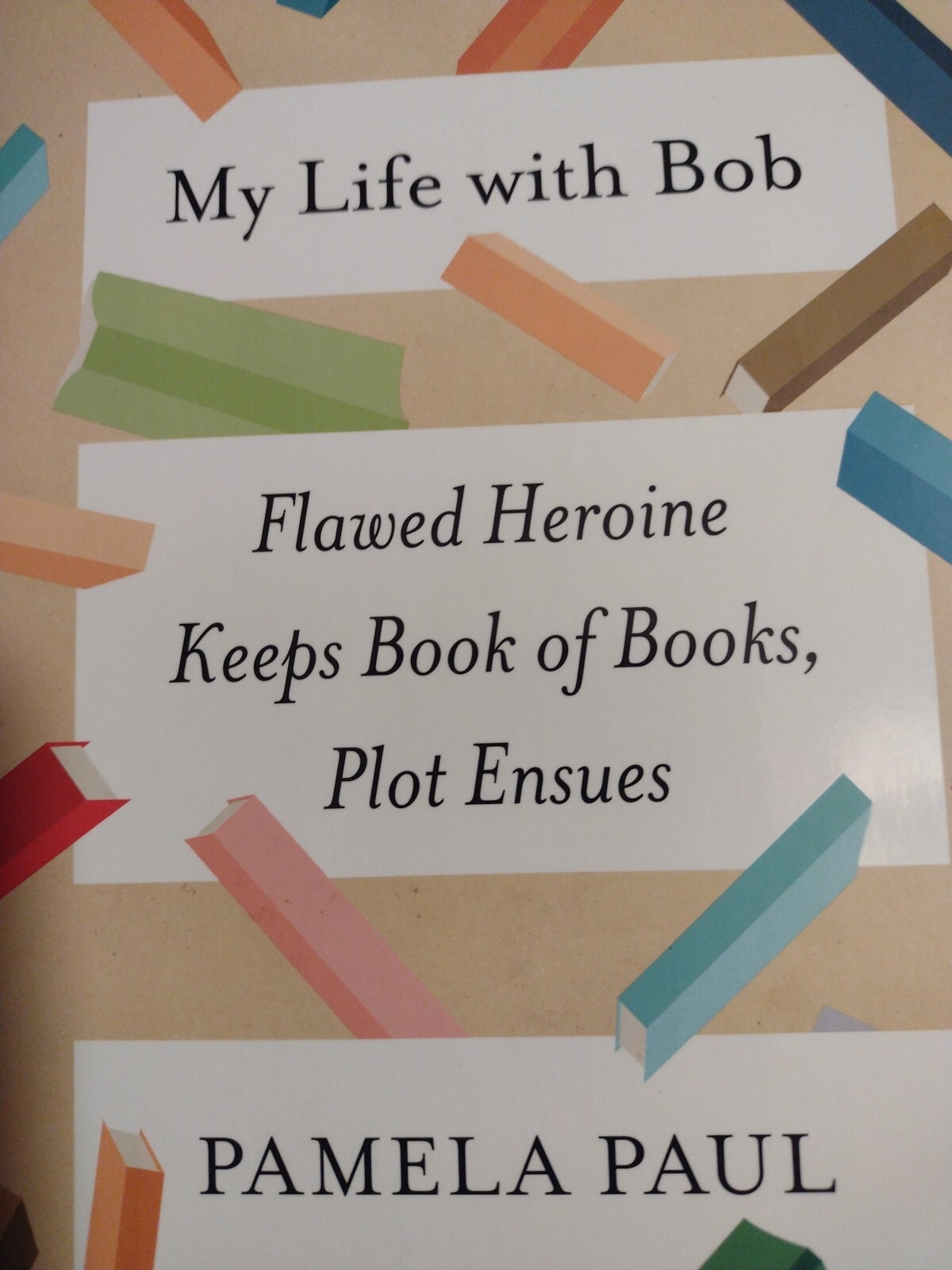 My Life with Bob by Pamela Paul (Hardcover 2017) Signed & Inscribed 2nd Printing