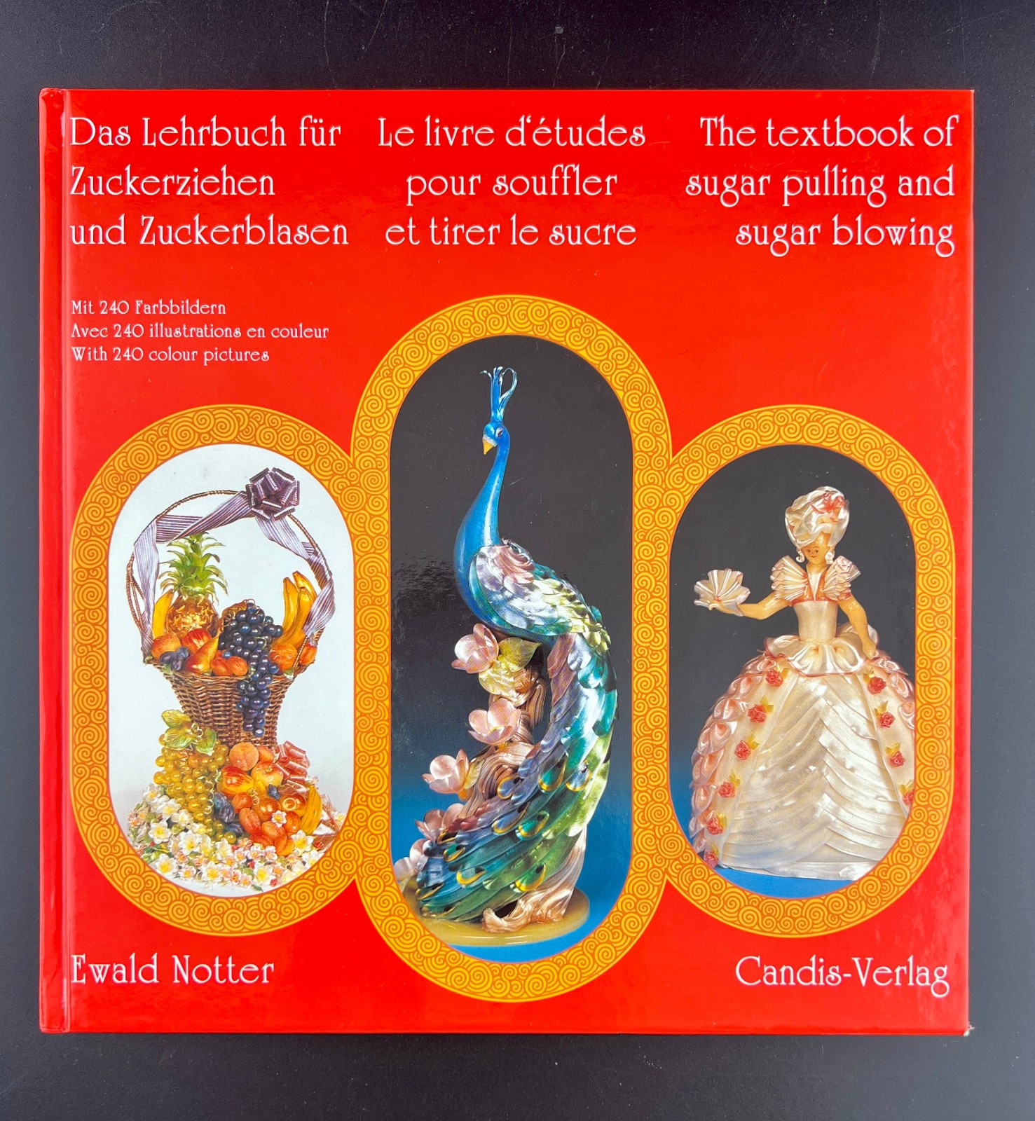Textbook of Sugar Pulling and Sugar Blowing Ewald Notter Candis-Verlag Pristine
