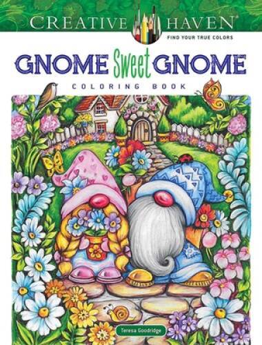 Creative Haven Gnome Sweet Gnome Coloring Book (Creative Haven Coloring – GOOD