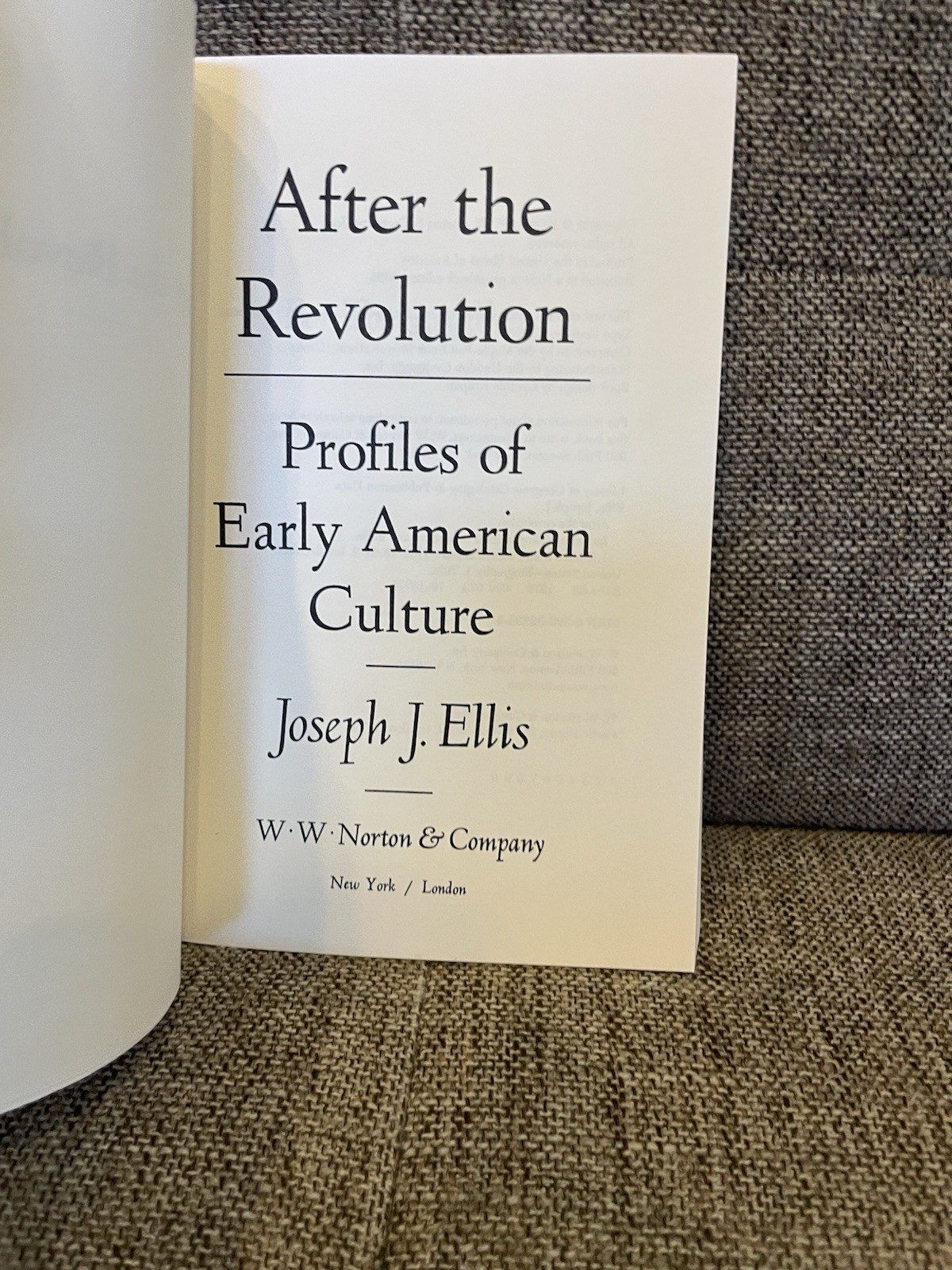 After the Revolution : Profiles of Early American Culture by Joseph J. Ellis…