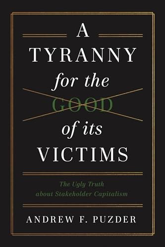 A Tyranny for the Good of its Victims: The Ugly Truth about St…