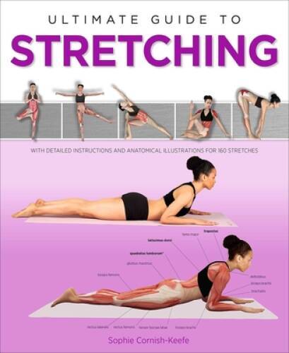 Ultimate Guide to Stretching – Flexibound By Cornish-Keefe, Sophie – VERY GOOD