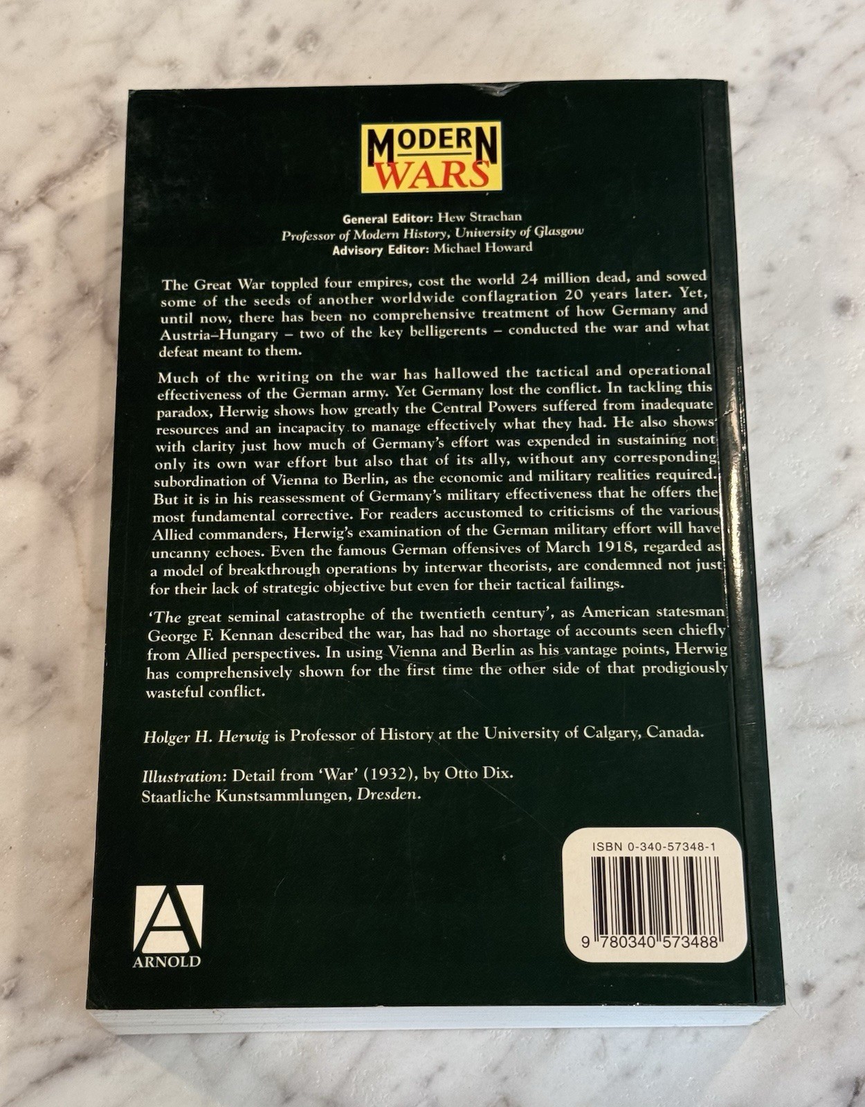 The First World War: Germany and Austria-Hungary 1914-1918 by Holger H. Herwig