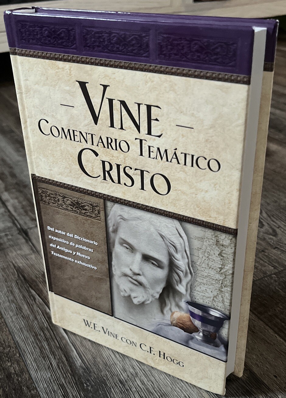 Vine Comentario temtico: Cristo [Spanish Edition]