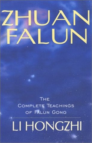 Zhuan Falun: The Complete Teachings of Falun Gong
