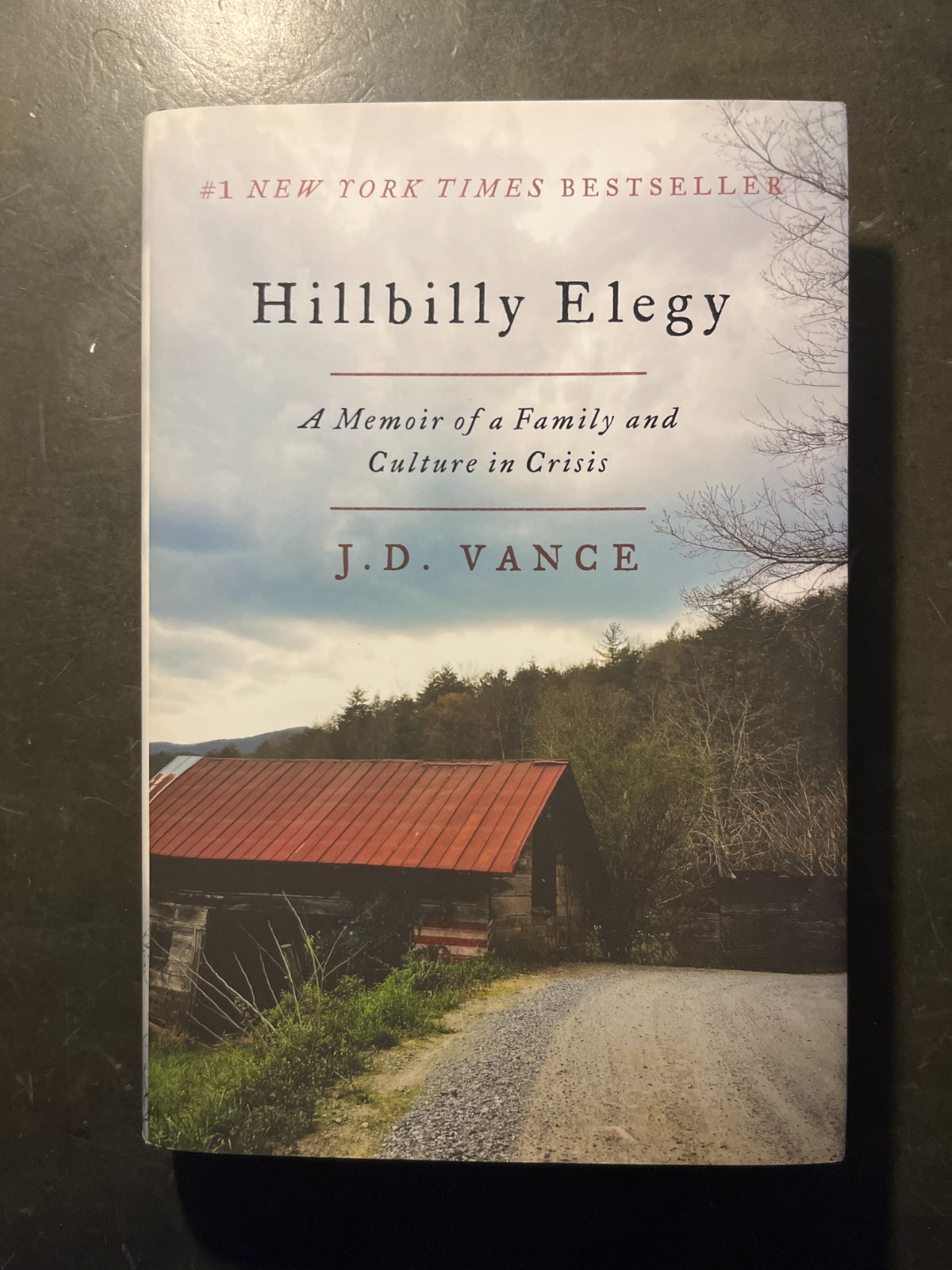 Hillbilly Elegy: A Memoir of a Family by J. D. Vance, 1st Edition, HCDJ -NEW –
