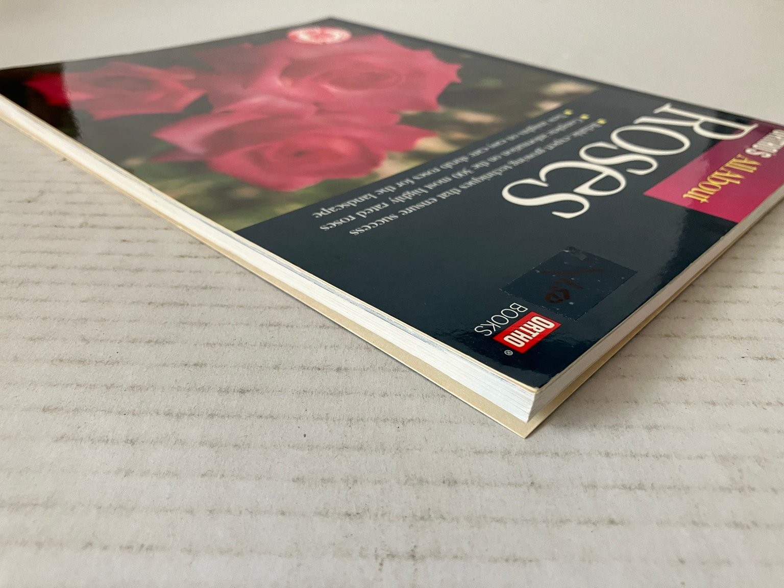 Ortho’s All About Roses 1999 First Edition Gardening Guide Meredith Corp PB