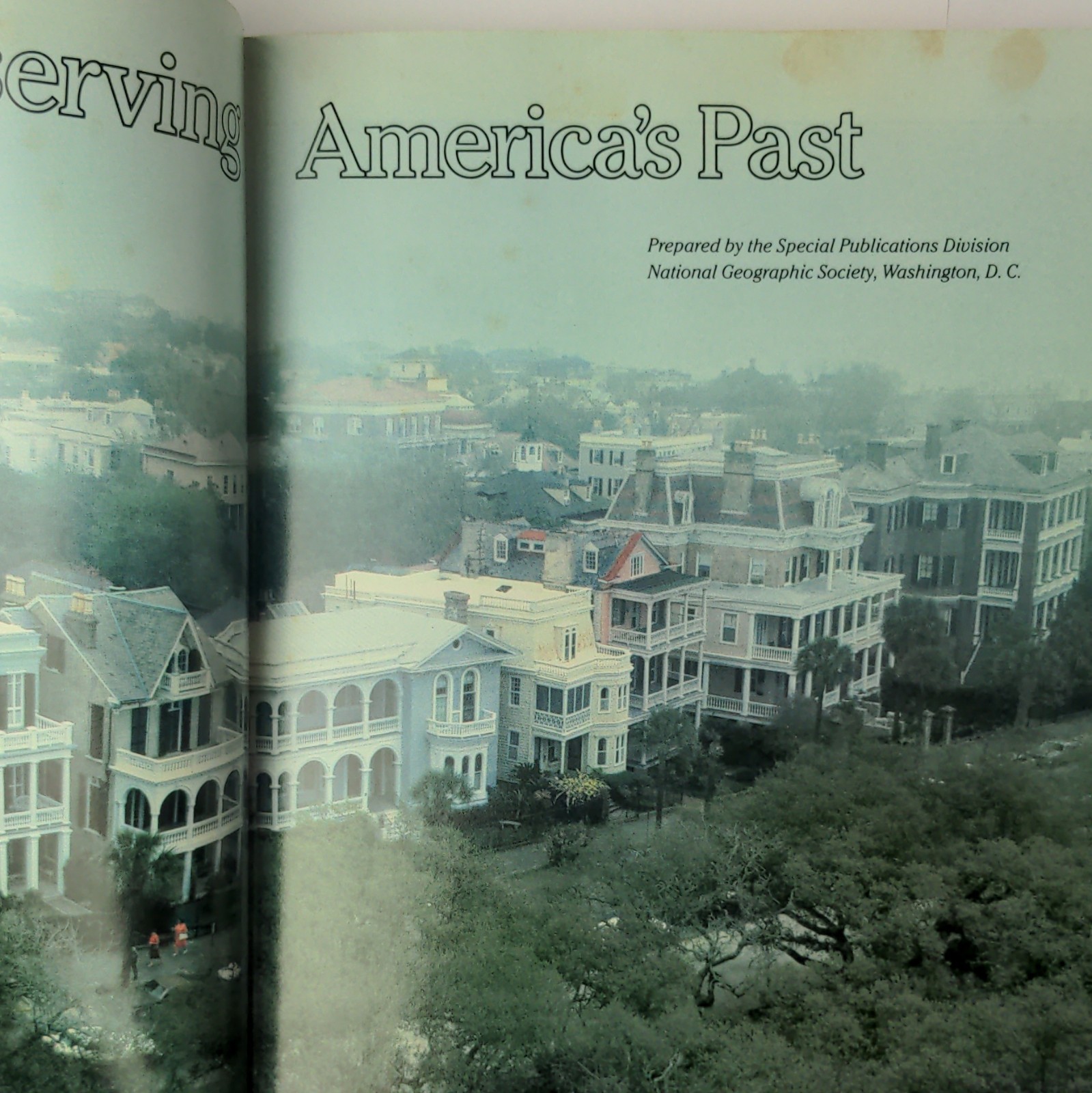 Preserving America’s Past Hardcover Illustrated 1983 National Geographic Society
