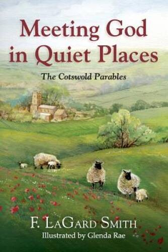 Meeting God in Quiet Places – Paperback By Smith, F. Lagard – GOOD