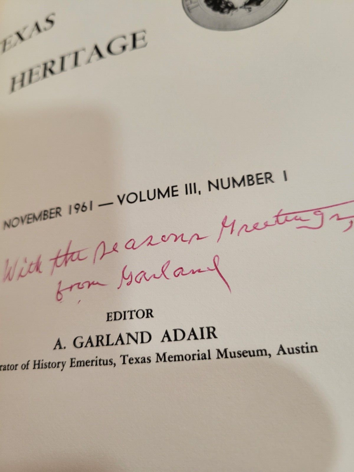 Texas Heritage Vol 1 No. 2, Vol 11 No 1, Vol 111 No 1, 1960 & 1959 HC Signed