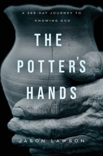 The Potter’s Hands: A 366-Day Journey to- 9781649602572, Jason Lawson, paperback