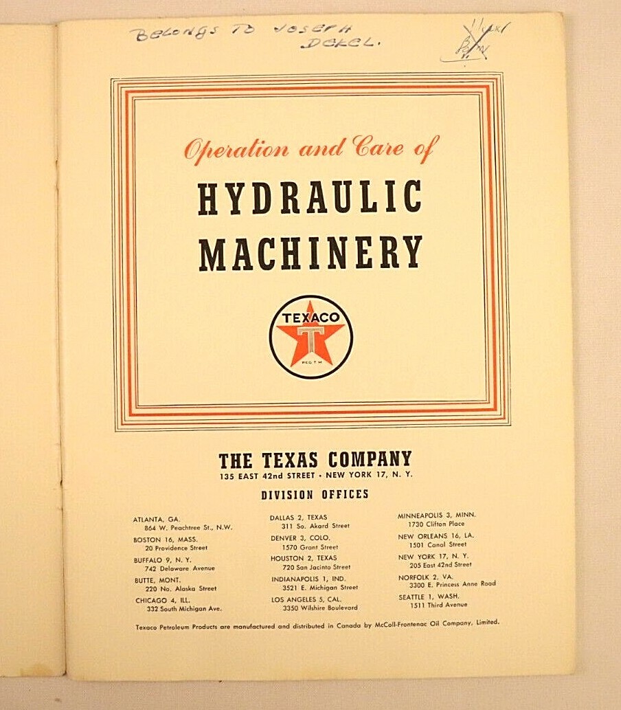 Operation and Care of Hydraulic Machinery The Texas Company Texaco Engineering