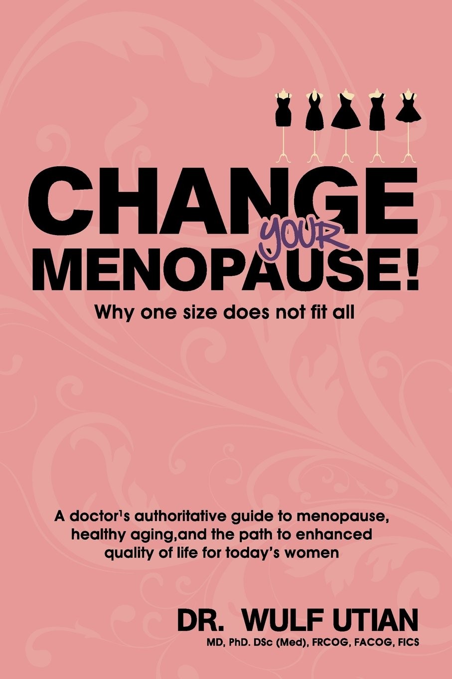 Change Your Menopause – Why One Size Does Not Fit All