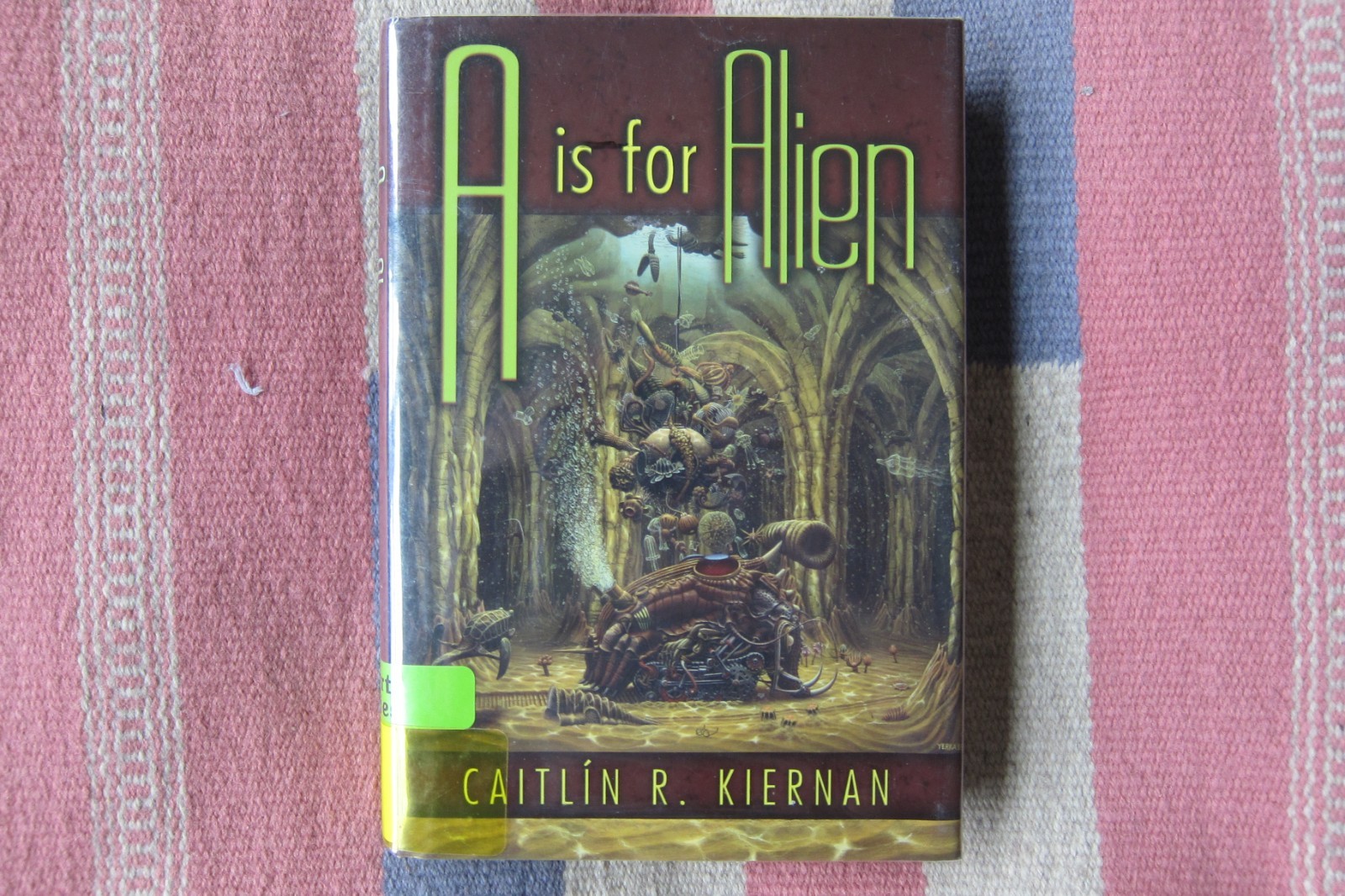 A Is for Alien Hardcover Caitlín R Kiernan HC/DJ Ecogothic Science Fiction ~