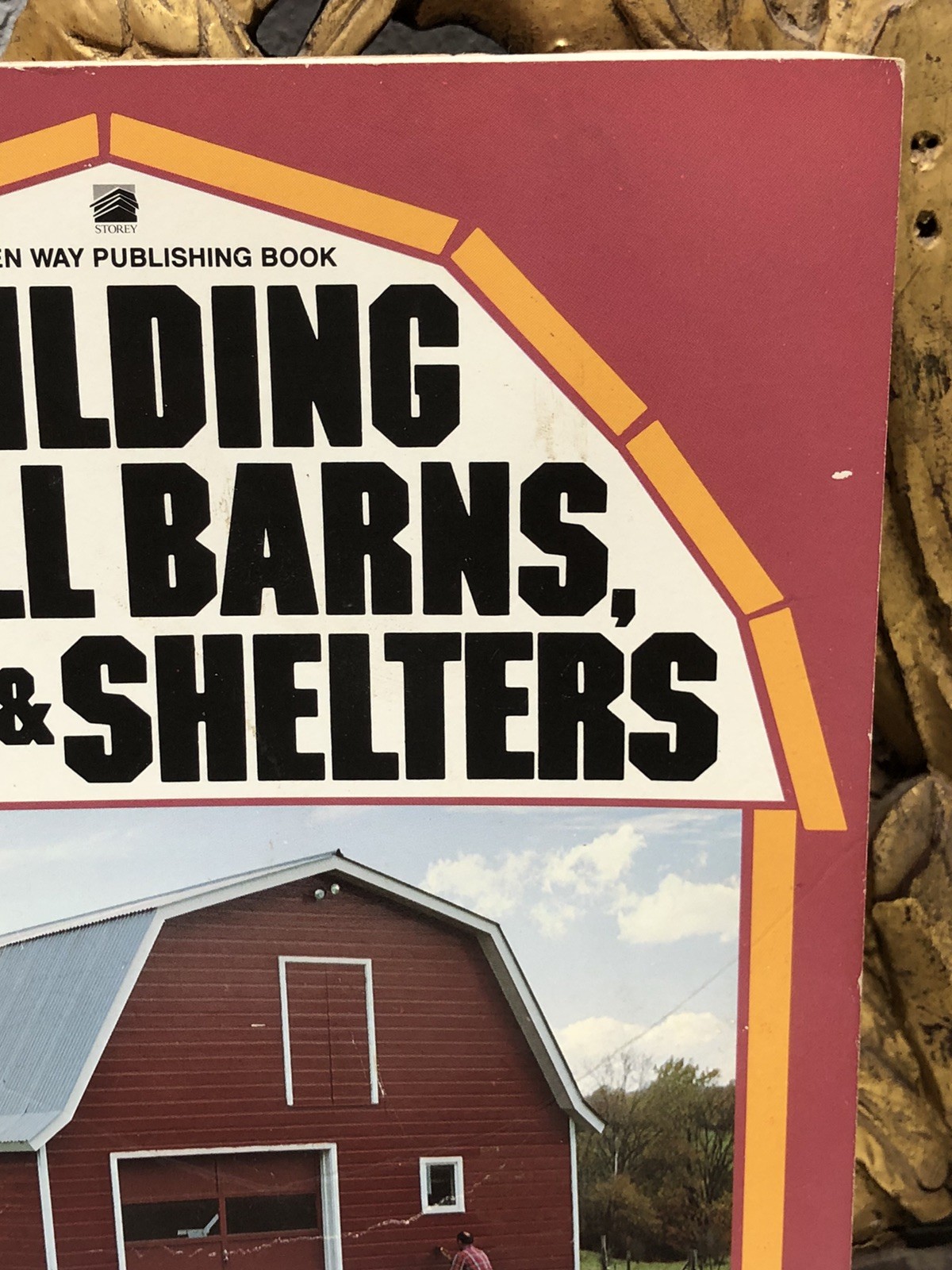 Building Small Barns, Sheds & Shelters 1983 Burch Plans Specs Photos
