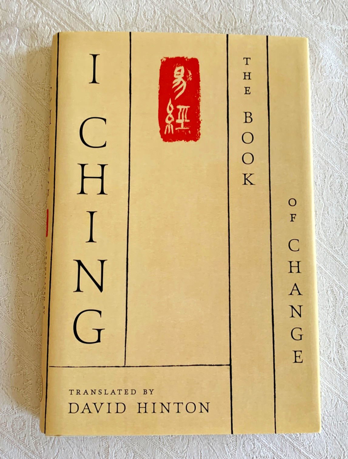 I Ching:The Book of Change New Translation David Hinton HC Dust Jacket Like New