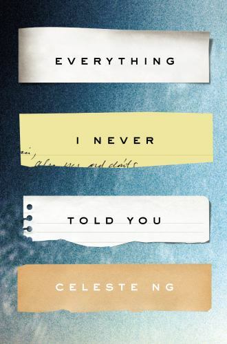 Everything I Never Told You: A Novel – 159420571X, hardcover, Celeste Ng, new