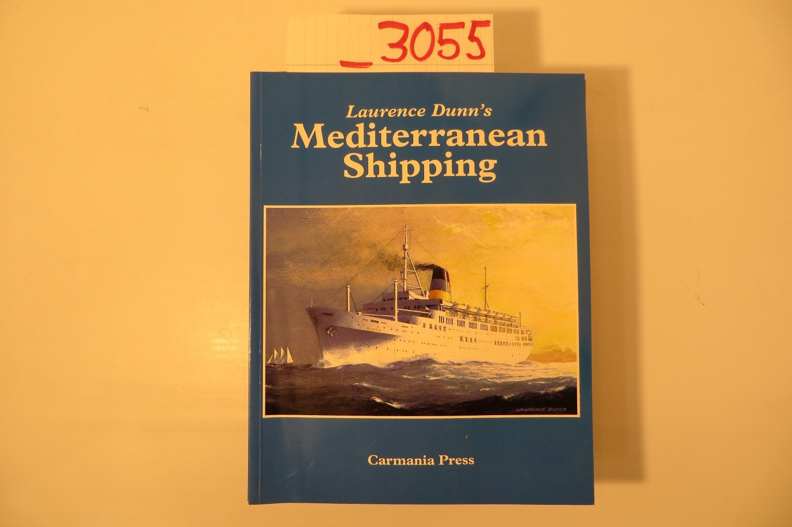 LAURENCE DUNN’S MEDITERRANEAN SHIPPING. Pb. 132 Pages, numerous photos.