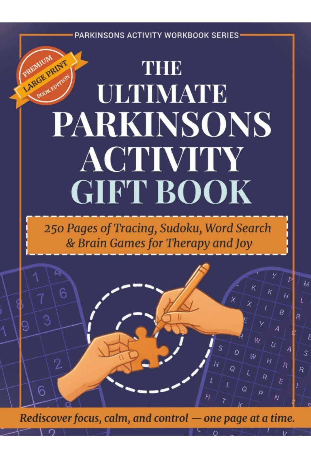 The Ultimate Parkinson’s Activity Gift Book: 250 Pages of Tracing, Sudoku, Word