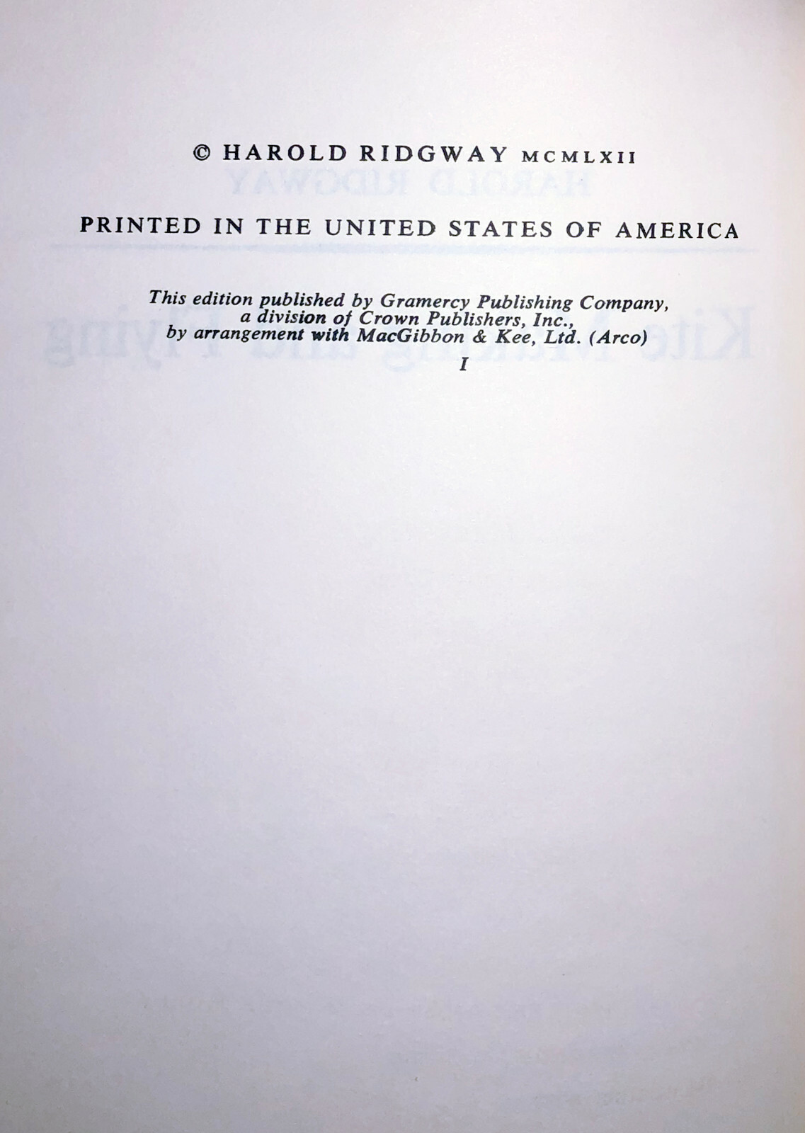 Kite Making and Flying By Harold  Ridgway; 1962 Hardbound, 152 Pages; VG+ Cond.