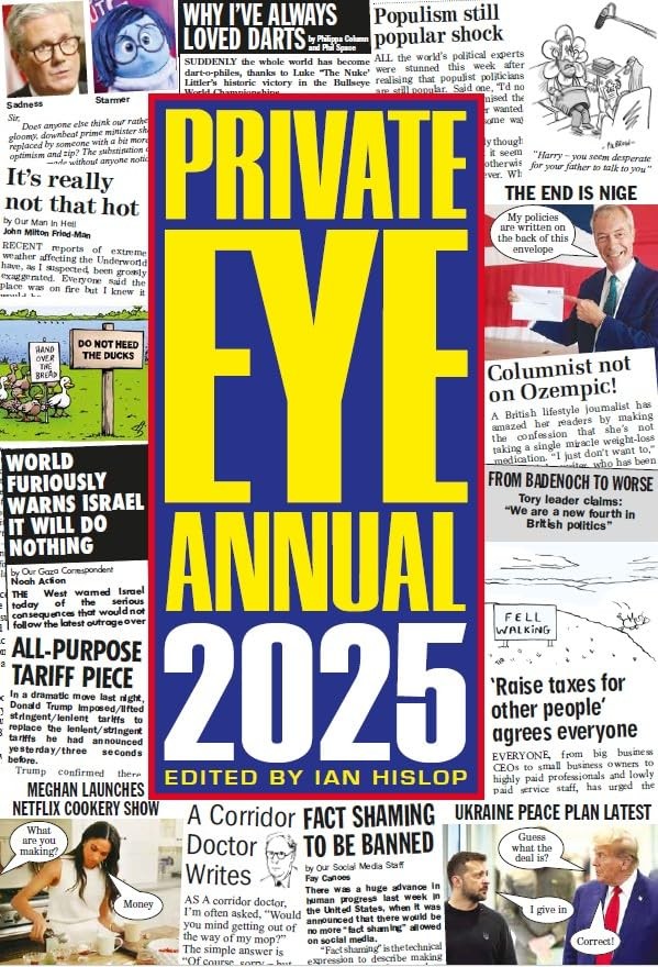 Private Eye Annual 2025 By Hislop, Ian Ian Hislop,