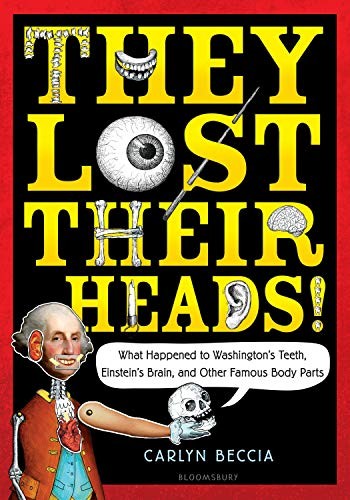 They Lost Their Heads!: What Happene…, Beccia, Carlyn