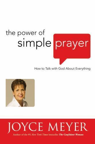 The Power of Simple Prayer: How to Talk w- 9780446531962, Joyce Meyer, hardcover