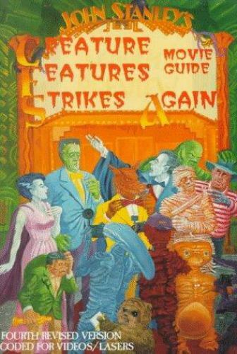The Creature Features Movie Guide Strikes Again: An A to Z Encyclopedia to…