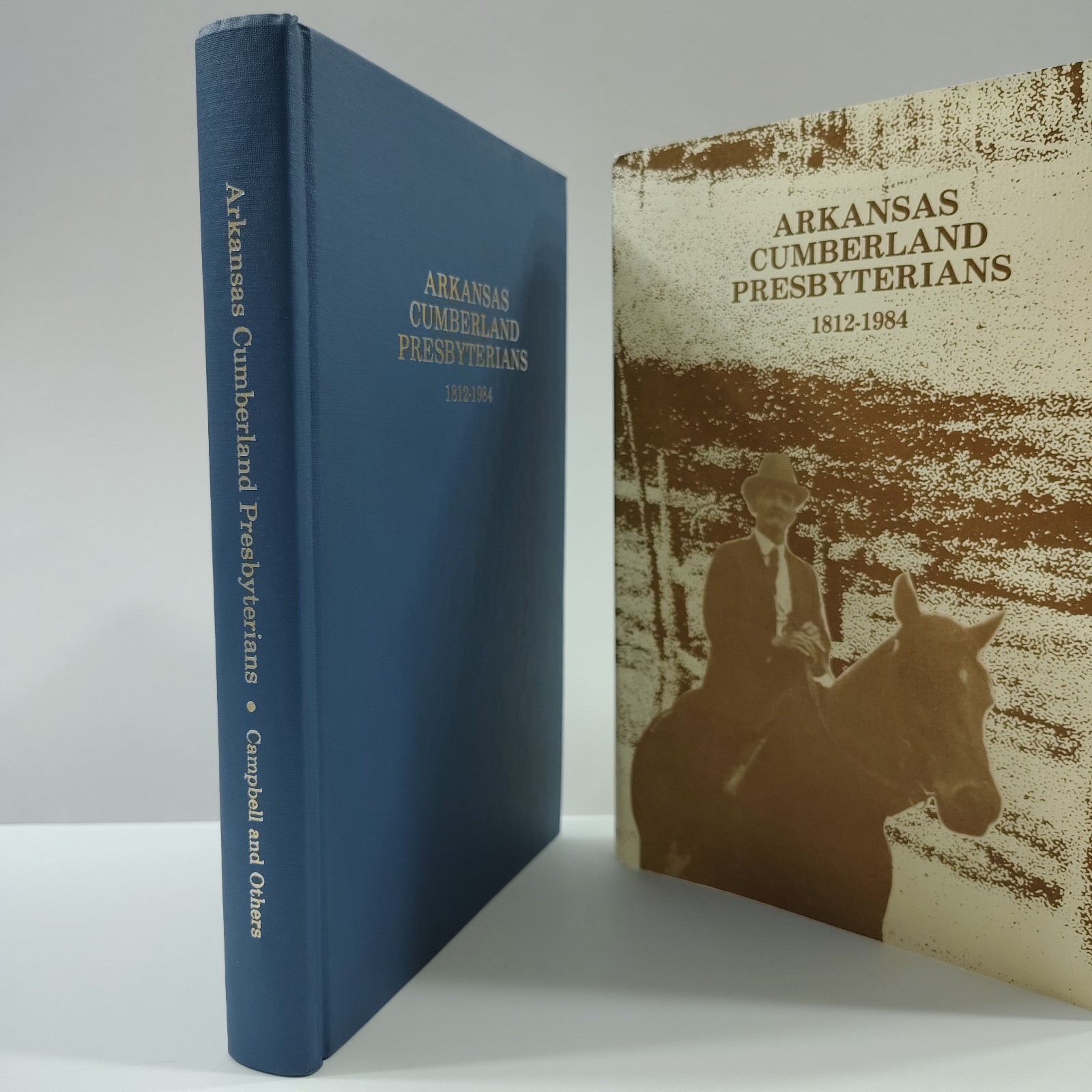 Arkansas Cumberland Presbyterians 1812-1984 [Very Good+, HC] Thomas H. Campbell